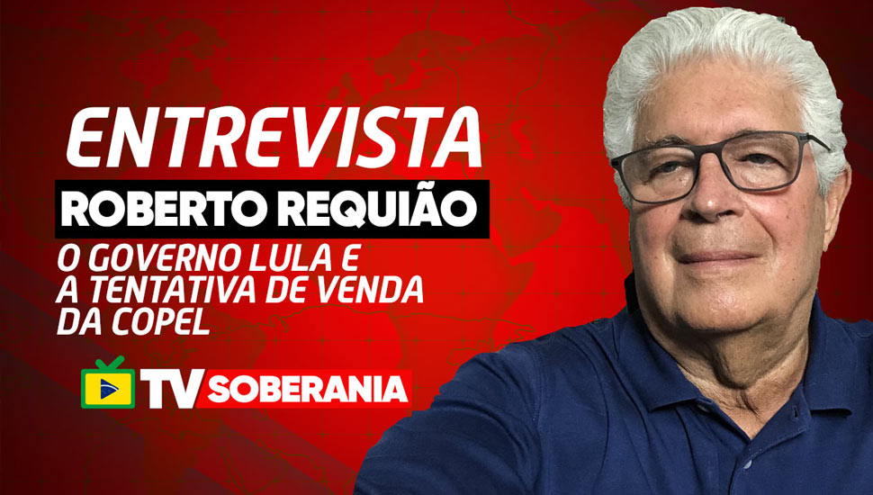 Roberto Requião fala à TV Soberania sobre a privatização da COPEL